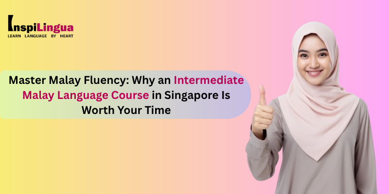 Intermediate Malay Language Course in Singapore