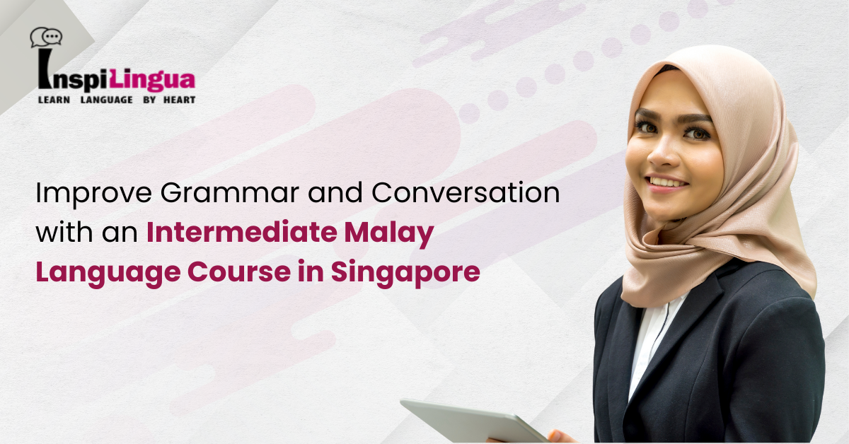 Intermediate Malay Language Course in Singapore