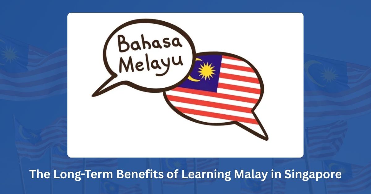 Learning Malay in Singapore